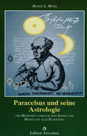 Paracelsus und seine Astrologie
