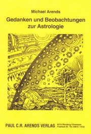 Gedanken und Beobachtungen zur Astrologie