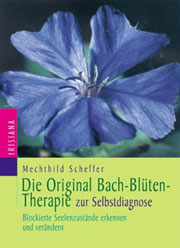 Die Original Bach-Blüten-Therapie