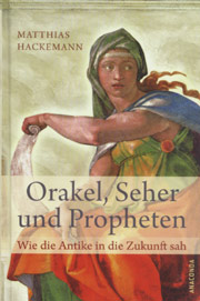 Orakel, Seher und Propheten