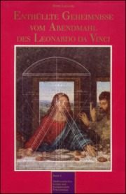 Enthüllte Geheimnisse vom Abendmahl des Leonardo da Vinci 2
