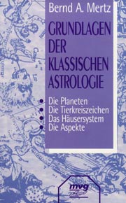 Grundlagen der klassischen Astrologie