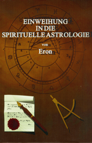 Einweihung in die spirituelle Astrologie
