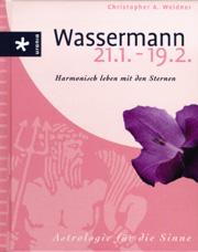 Astrologie für die Sinne - Wassermann 21.1. - 19.2.