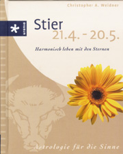 Astrologie für die Sinne - Stier 21.4. - 20. 5.