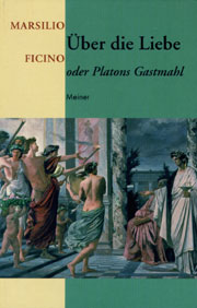 Über die Liebe oder Platons Gastmahl