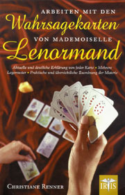 Arbeiten mit den Wahrsagekarten von Mademoiselle Lenormand