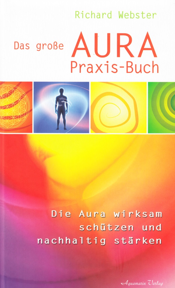 Das große Aura-Praxis-Buch